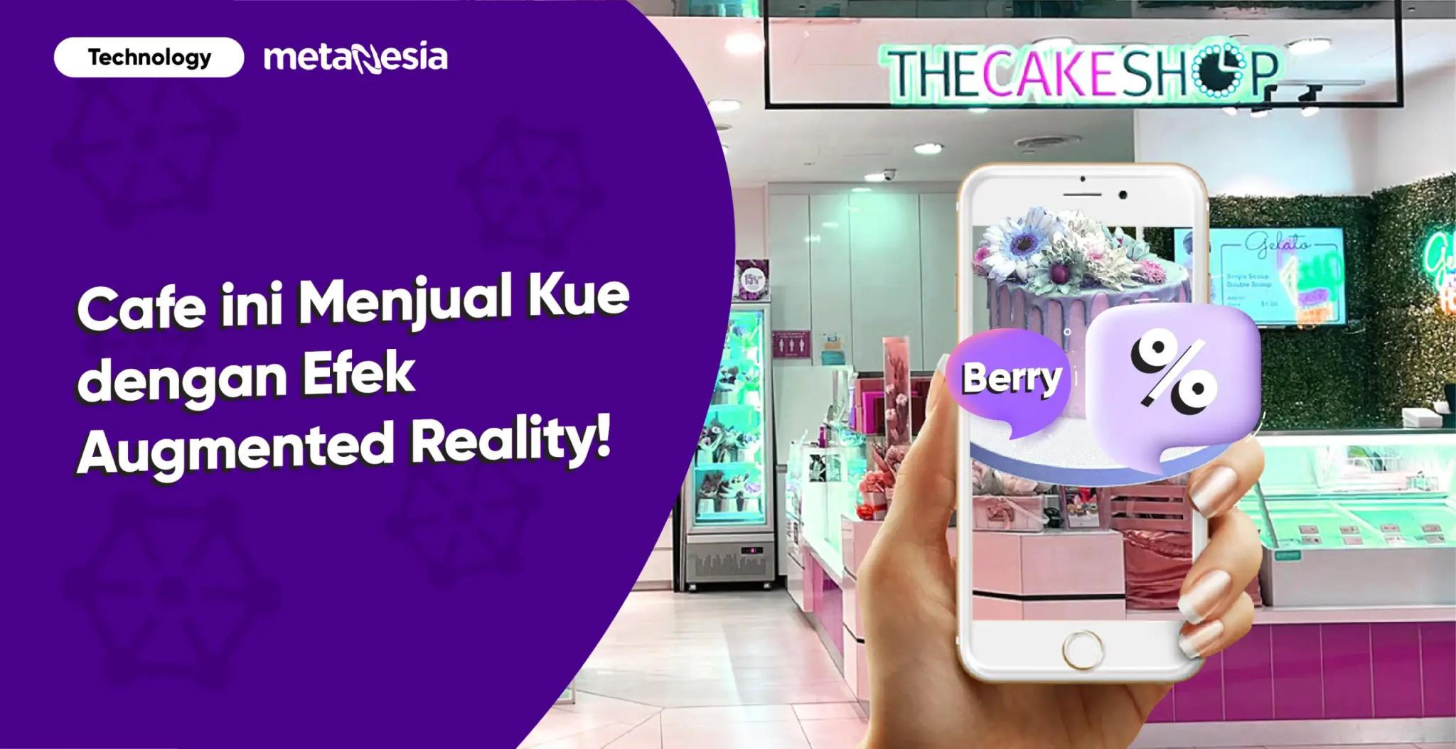 Cafe ini Menjual Kue dengan Efek Augmented Reality!