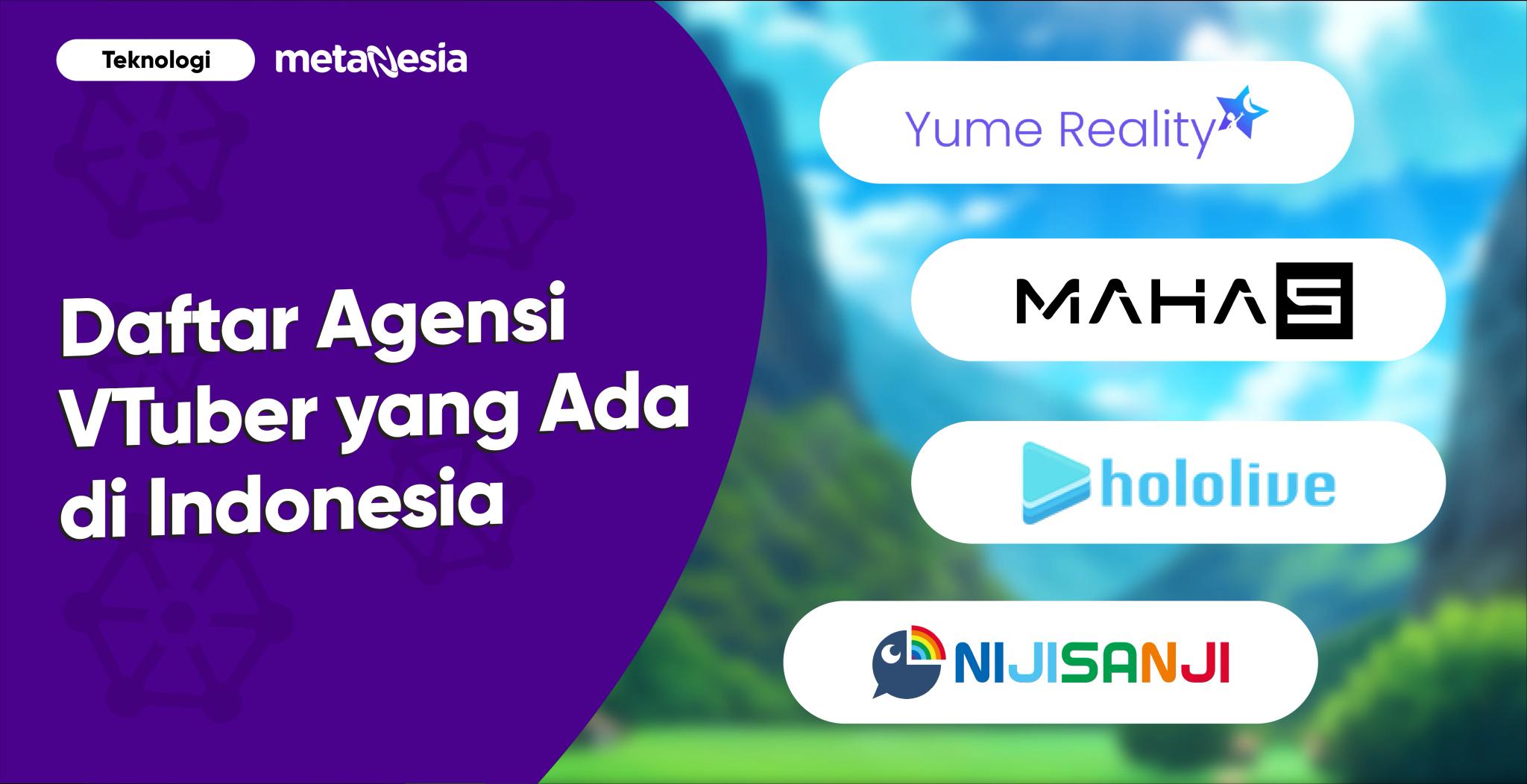 Daftar Agensi VTuber yang Ada di Indonesia