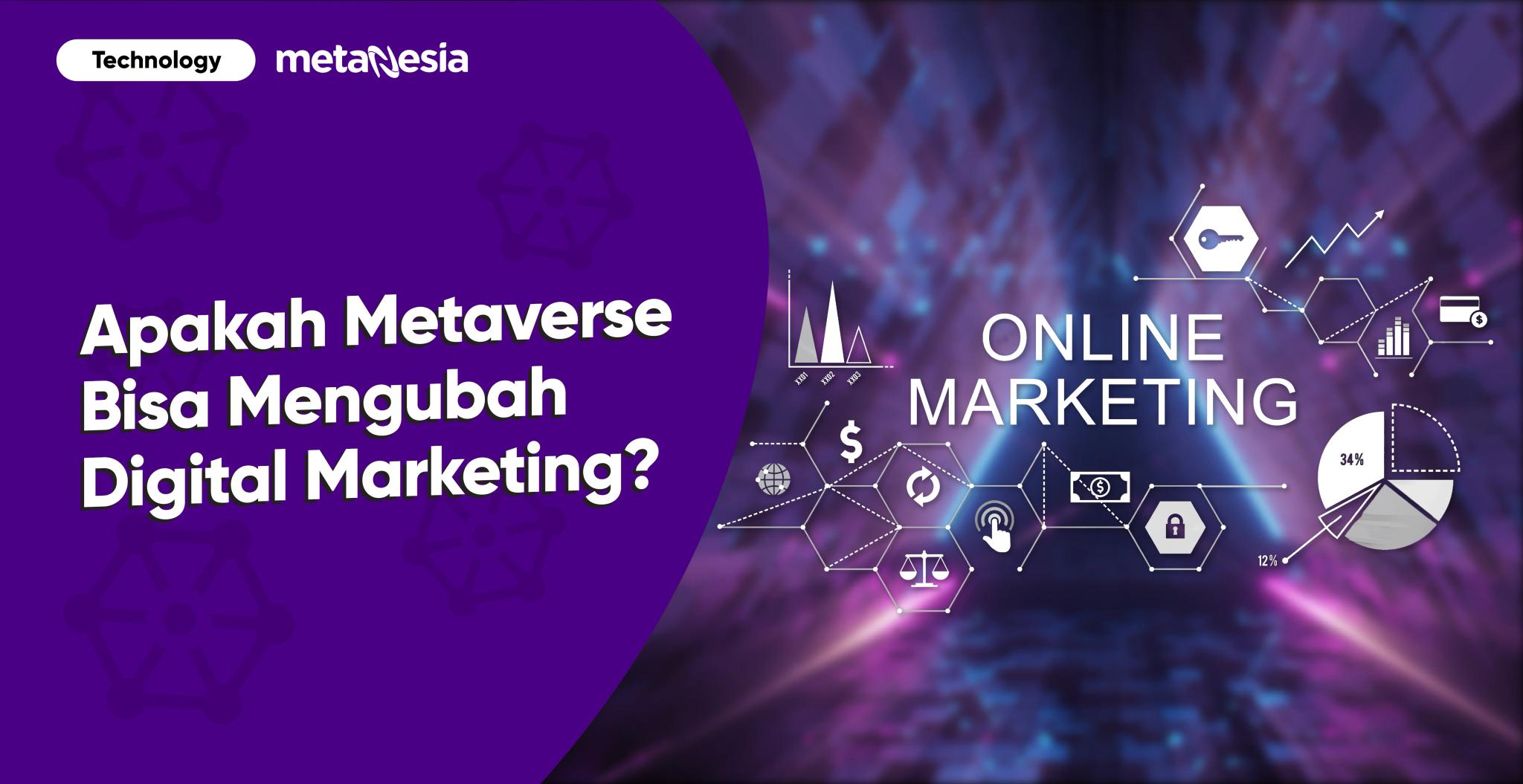 Apakah Metaverse Bisa Mengubah Digital Marketing?