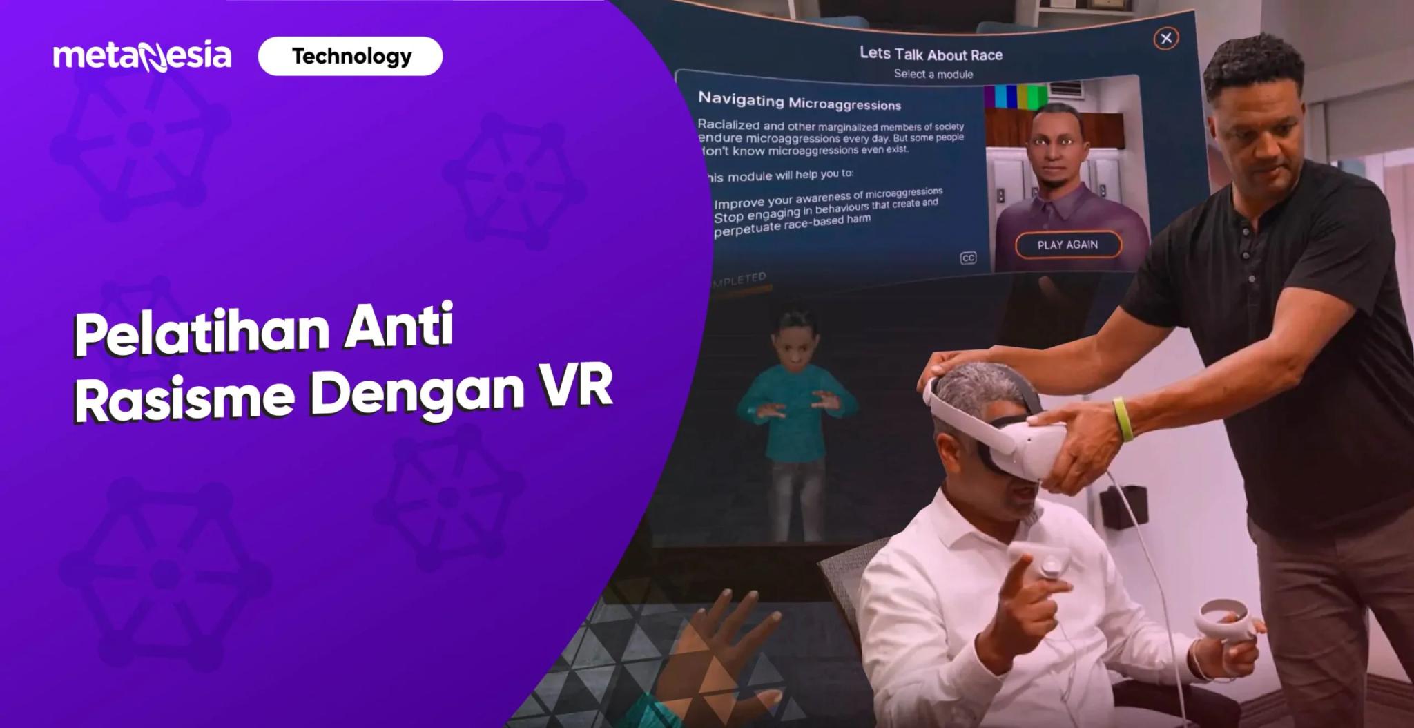 Pelatihan Anti Rasisme Dengan VR, Bisakah Lawan Maraknya Rasisme?